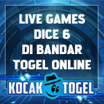 Live Games Dice 6 Di Bandar Togel Online