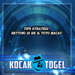 Tips Strategi Betting di HK & Toto Macau